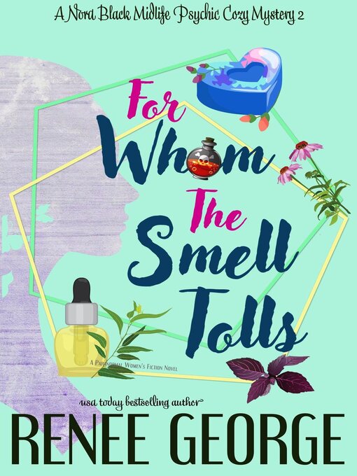 Title details for For Whom the Smell Tolls by Renee George - Available